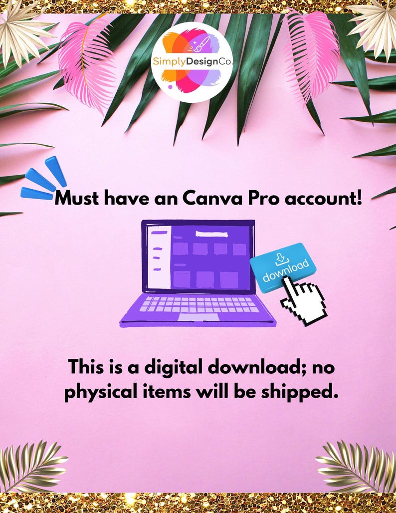 Pu&ograve; includere: Grafica per download digitale con un laptop viola, un pulsante di download e il testo "Must have an Canva Pro account!" e "This is a digital download; no physical items will be shipped." Lo sfondo &egrave; rosa con foglie decorative.