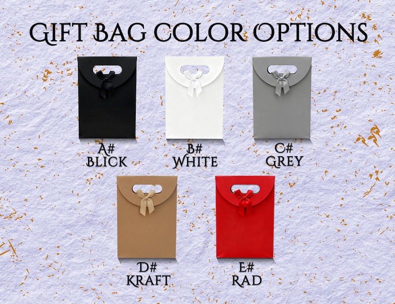 May include: Image showing five gift bag color options: black, white, grey, kraft, and red. Each bag has a handle and a ribbon. The text "GIFT BAG COLOR OPTIONS" is at the top. Each bag is labeled with a letter and color name.