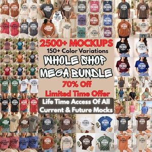 Peut inclure: Image promotionnelle présentant une variété de t-shirts et de maquettes. L'image contient du texte indiquant "2500+ MOCKUPS", "150+ Color Variations", "WHOLE SHOP MEGA BUNDLE" et "70% Off". L'image comprend également le texte "Limited Time Offer".