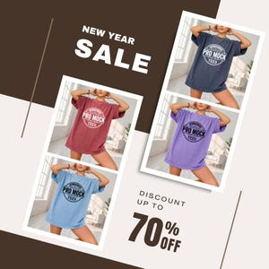 May include: A promotional image for a New Year sale featuring four t-shirts in different colors: blue, red, purple, and gray. Each shirt has a circular logo that reads "PRO MOCK TEES." The image also includes the text "NEW YEAR SALE" and "DISCOUNT UP TO 70% OFF."