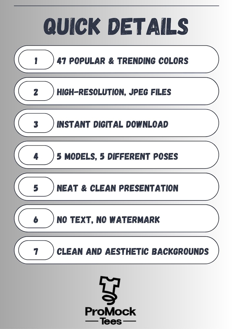 May include: Graphic with the text "QUICK DETAILS" and numbered points. Features include 47 colors, high-resolution JPEG files, instant digital download, 5 models in different poses, neat presentation, no watermark, and clean backgrounds. The ProMock-Tees logo is at the bottom.