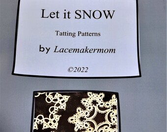 NEW PATTERNS - - Physical Booklet (not digital) -- 5 Tatted CHRISTMAS Ornament Patterns "Let it Snow" -- Tatting Patterns I created