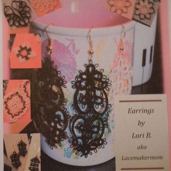 PATTERN  BOOKLET -- Tatting Patterns for 6 Earrings ---- Patterns I created