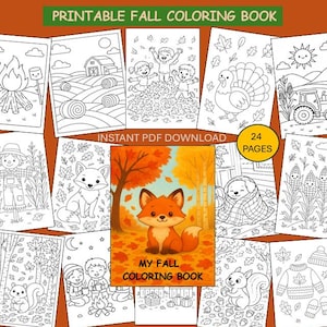 May include: A printable fall coloring book with 24 pages. The cover features a cartoon fox in a forest setting. The book includes various fall-themed illustrations, such as a scarecrow, a turkey, and children playing in leaves. The text "Printable Fall Coloring Book" is at the top.