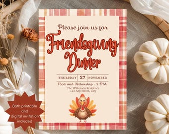 May include: A Friendsgiving Dinner invitation with a festive design. The invitation features the text "Please join us for Friendsgiving Dinner" in a decorative font. A cartoon turkey is at the bottom. The invitation is surrounded by a red plaid border.