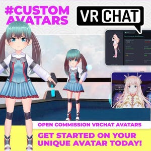 May include: A promotional image for custom VR Chat avatars. The image features a cartoon avatar with teal hair and a blue and white outfit. Text includes "#CUSTOM AVATARS", "VR CHAT", and "OPEN COMMISSION VRCHAT AVATARS".