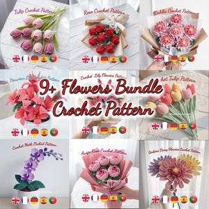 Peut inclure: Plusieurs modèles de fleurs au crochet sont présentés, notamment des tulipes, des roses et des dahlias. L'image présente divers bouquets et arrangements, avec le texte "9+ Flowers Bundle Crochet Pattern" au centre.