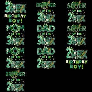 May include: A collection of green and white dinosaur-themed designs on a black background. The designs include the text "3REX BIRTHDAY BOY!", "MOM", "DAD", "BROTHER", and "SISTER", with dinosaur illustrations.