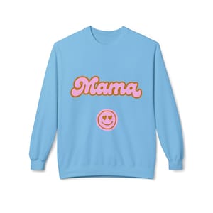 Smiley Face Mama Sweatshirt: Soft Cotton Blend Fleece Pullover