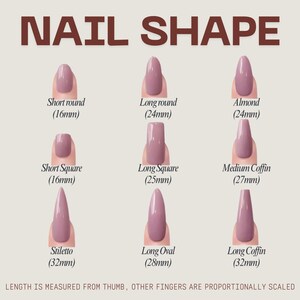 May include: A chart titled NAIL SHAPE displaying nine mauve-colored nail shapes with labels and lengths in millimeters: Short round 16mm, Long round 24mm, Almond 24mm, Short Square 16mm, Long Square 25mm, Medium Coffin 27mm, Stiletto 32mm, Long Oval 28mm, Long Coffin 32mm.
