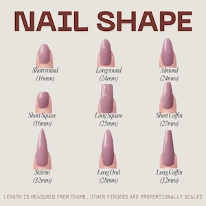 May include: A diagram illustrating various nail shapes, including short round (16mm), long round (24mm), almond (24mm), short square (16mm), long square (25mm), short coffin (27mm), stiletto (32mm), long oval (28mm), and long coffin (32mm). The text "NAIL SHAPE" is at the top.