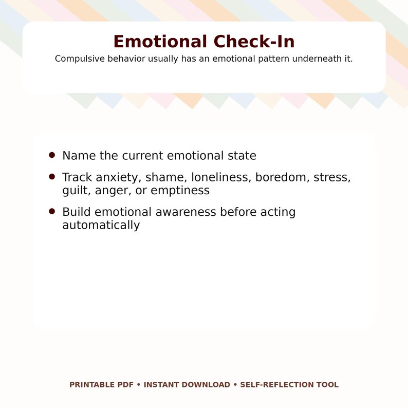 May include: A printable PDF titled "Emotional Check-In" with bullet points listing steps to manage emotions. The text includes "Name the current emotional state" and "Track anxiety, shame, loneliness, boredom, stress, guilt, anger, or emptiness."