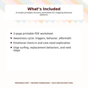 May include: A printable PDF worksheet with the title "What's Included". The worksheet includes sections on awareness cycles, emotional check-ins, and urge surfing. The text is in black on a white background with a pastel color scheme.