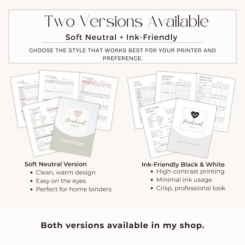 May include: Two versions of a medical planner are displayed: a soft neutral version with muted tones and an ink-friendly black and white version. Both sets include pages for vitals, medication tracking, and daily health logs with heart icons.