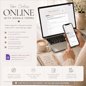 May include: A digital marketing graphic for a bakery order form using Google Forms. The image displays a laptop and smartphone showing the form, a coffee cup, and a notebook with the text 'More time for baking, less time chasing orders'.