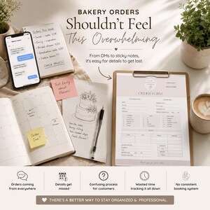 May include: A bakery order management display featuring a smartphone with messages, a notebook with a list, a calendar with sticky notes, a pen, and a clipboard with an order form. Text reads: BAKERY ORDERS Shouldn't Feel This Overwhelming.
