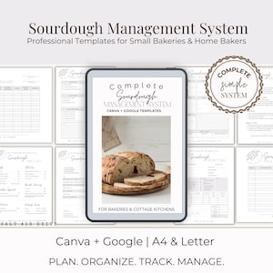 May include: A digital sourdough management system template with the text "Complete Sourdough Management System" on a tablet. The image includes templates for small bakeries and home bakers, with a loaf of bread on the screen.