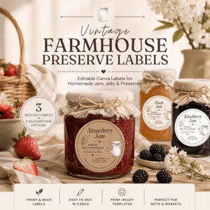 May include: Vintage Farmhouse Preserve Labels featuring three round editable templates for homemade jam, jelly, and preserves. The design includes text for Strawberry, Peach, and Blackberry jam, with space for ingredients and net weight in ounces and grams.