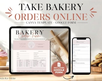 May include: A digital bakery order form template displayed on a tablet and a smartphone. The tablet shows a detailed order form with fields for customer information and order details. The smartphone displays a mobile-friendly version. The image includes the text "TAKE BAKERY ORDERS ONLINE".