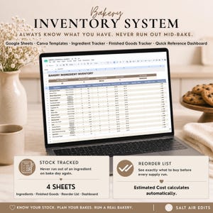May include: A digital bakery inventory system displayed on a laptop screen, featuring a spreadsheet titled Bakery Ingredient Inventory. The system includes Google Sheets, Canva templates, an ingredient tracker, a finished goods tracker, and a dashboard.