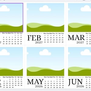 May include: A calendar featuring six months: January, February, March 2027, April, May, and June 2026. Each month has a landscape image with a blue sky, white cloud, and green hills. The days of the week are listed.