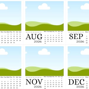 May include: A 2026 calendar featuring six months: July, August, September, October, November, and December. Each month has a light blue sky with a white cloud and a green landscape at the bottom. The days of the week are listed.