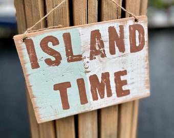 Island Time - Wood Beach Signs - Island Girl - Beach House Sign - Boat Decor - Beach House Decor - Shabby Chic - Distressed Wood -Beach Life