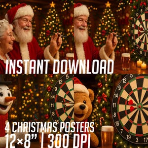 Könnte beinhalten: Ein festlicher digitaler Kunstdruck zum Thema Weihnachten mit dem Weihnachtsmann, einer Dartscheibe und einem Teddybären. Das Bild enthält den Text "INSTANT DOWNLOAD" und "4 CHRISTMAS POSTERS 30.5x20.3cm | 300 DPI". Das Farbschema ist warm und einladend.