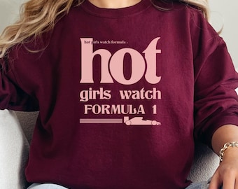 Formula 1 shirt, F1 shirt, Formula 1 sweatshirt, F1 sweatshirt, Formula 1 hoodie, F1 hoodie, hot girl shirt
