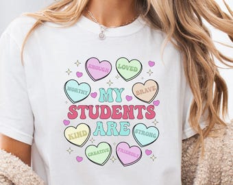 My Students Are My Valentines Shirt, Valentine Teacher Gift, Teacher Hearts Valentine's Day Shirt,Loved Teacher Shirt,Teacher Gift for Shirt