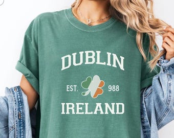 Dublin Ireland St Patricks Day Comfort Colors T-Shirt