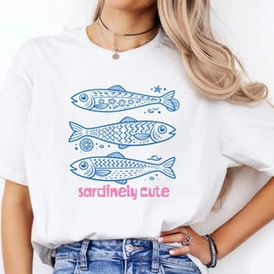 Sardine Shirt Tinned Fish French Shirt Tomato Girl Summer Coastal Granddaughter Downtown Girl Ocean Inspired Style Comfort Color Plus Size