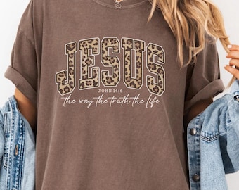 Christian Jesus Shirt, Cheetah Print Bible Verse Tshirt, Trendy Women Faith Apparel Gift, Jesus Loves You, The Way The Truth The Life