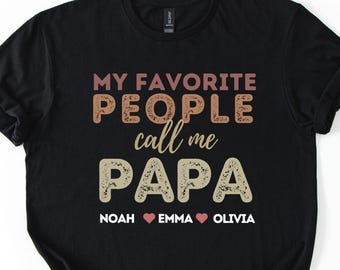 Camiseta de abuelo con nombres de nietos, camiseta personalizada de abuelo, regalo personalizado para abuelo, mis personas favoritas me llaman papá, nombres de abuelos e hijos
