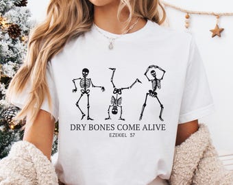 Sudadera con esqueleto danzante "Huesos secos cobran vida" de Ezequiel 37, camiseta cristiana de Halloween, regalos cristianos de Halloween, camiseta con versículo bíblico de otoño