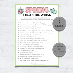 May include: A spring-themed printable game sheet with the title "Spring Finish the Lyrics." The sheet has a green border, floral and butterfly graphics, and includes fill-in-the-blank song lyrics. Two sizes and an answer key are included.