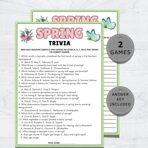 May include: Two-game Spring Trivia set with an answer key. The trivia cards have a light green border and feature the word "SPRING" in pink with floral and butterfly accents. The cards include questions about spring.