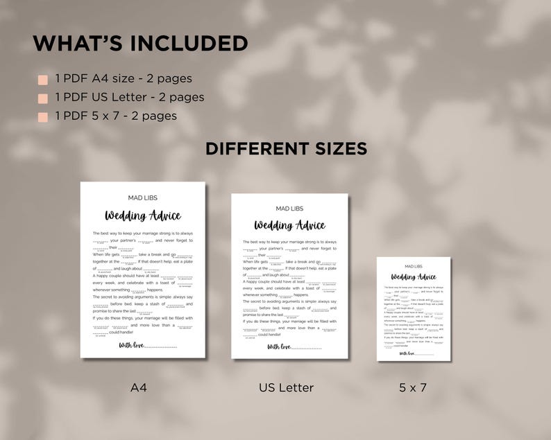 May include: A beige digital print featuring three "Mad Libs: Wedding Advice" templates in different sizes: A4, US Letter, and 5x7. The text includes "What's Included" and "Different Sizes". Each template has fill-in-the-blank prompts and the words "With love."