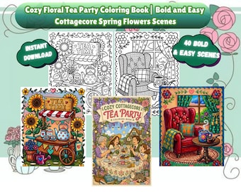 Libro para colorear con temática de fiesta de té al estilo cottagecore / Escenas de flores primaverales llamativas y sencillas (Descarga digital)