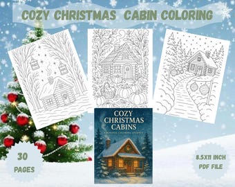 Cozy Christmas Cabin Coloring Book | 30 Whimsical Winter Scenes for Holiday Joy