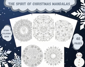 Mandalas del espíritu navideño / 40 páginas para colorear con historias de alegría, paz y asombro navideño