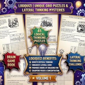 LogiQuizi : Adult Logic Puzzle Book | 45 Unique Grid Puzzles & Lateral Thinking Mysteries Vol 1
