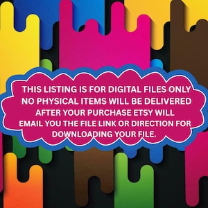 May include: A colorful digital art graphic with a dark background and abstract shapes in yellow, pink, brown, green, orange, and red. A pink cloud-shaped text box contains the text: "THIS LISTING IS FOR DIGITAL FILES ONLY..."