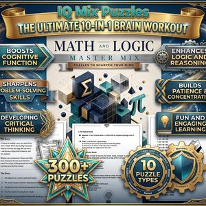 May include: A collection of IQ Mix Puzzles featuring the text The Ultimate 10-in-1 Brain Workout and Math and Logic Master Mix. The design includes various geometric shapes, mathematical symbols, and multiple banners with text about cognitive benefits.