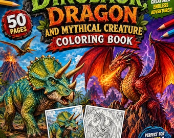 Dinosaur Dragon & Mythical Creature Coloring Book, 50 Fantasy Coloring Pages, Printable PDF