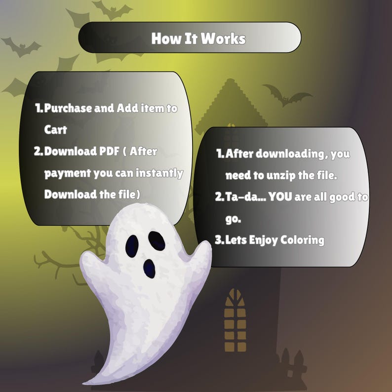 May include: An instructional graphic titled How It Works featuring a white ghost illustration. The text outlines steps: Purchase and Add item to Cart, Download PDF, unzip the file, and Lets Enjoy Coloring against a dark background with bats.