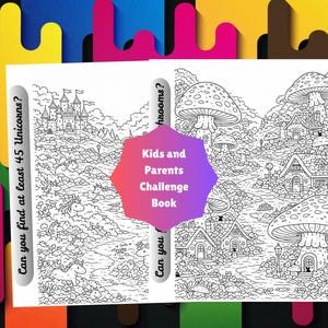 May include: A black and white activity book titled "Kids and Parents Challenge Book." The book features detailed illustrations of a castle scene and a mushroom village. Text on the side asks, "Can you find at least 45 Unicorns?" and "Can you find the mushrooms?"