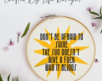 Don't Be Afraid to Shine for Cross Stitch/Crochet/Knitting Pattern {Graph Style pattern and charts}