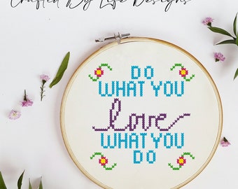 Love What You Do Chart for Cross Stitch/Crochet/Knitting Pattern {Graph Style pattern and charts}
