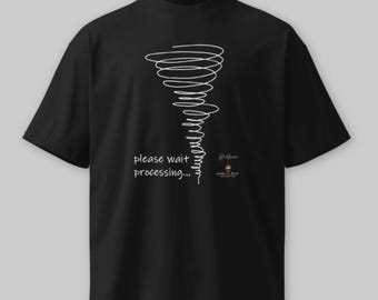 Unisex Oversized T-Shirt, Please Wait Processing Tornado Design, Graphic Tee